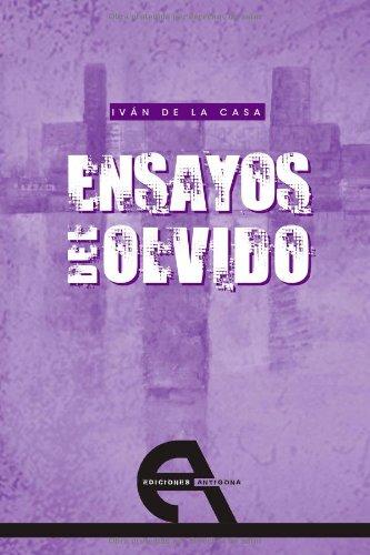 Ensayos del olvido (Poesía, Band 8)