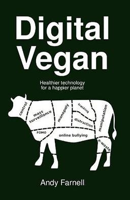 Digital Vegan: Healthier technology for a happier planet