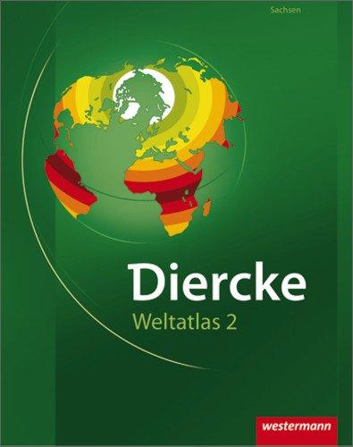 Diercke Weltatlas 2: für Sachsen: aktuelle Ausgabe