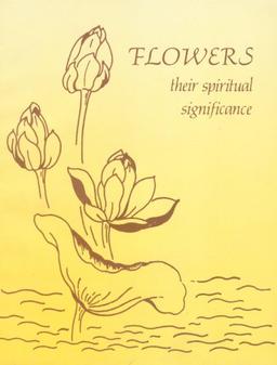 Flowers: Their Spiritual Significance