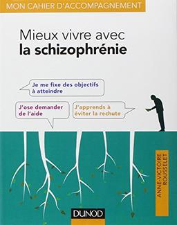 Mieux vivre avec la schizophrénie