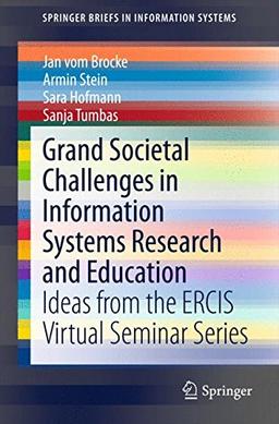 Grand Societal Challenges in Information Systems Research and Education (SpringerBriefs in Information Systems)