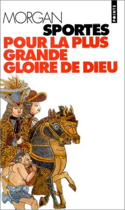 Pour la plus grande gloire de Dieu (Points          95)