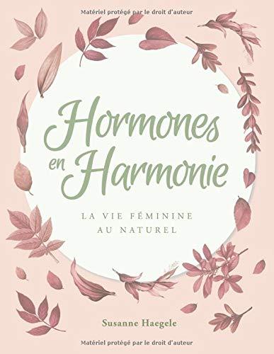 Hormones en Harmonie: La vie féminine au naturel