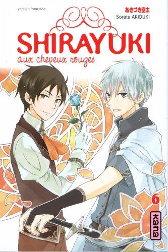 Shirayuki aux cheveux rouges. Vol. 6