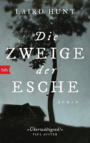 Die Zweige der Esche: Roman