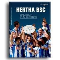 Hertha BSC  das Buch zum Aufstieg: Die Saison 2010/2011