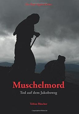 Muschelmord: Tod auf dem Jakobsweg