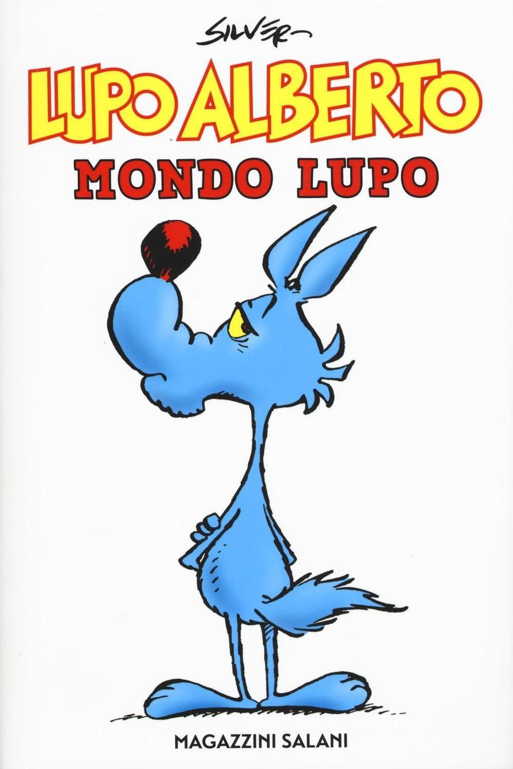 Lupo Alberto. Mondo lupo (Fumetti)