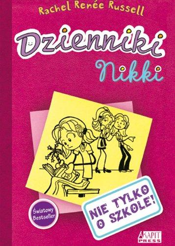 Dzienniki Nikki Nie tylko o szkole