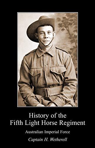 HISTORY OF THE FIFTH LIGHT HORSE REGIMENT AIF