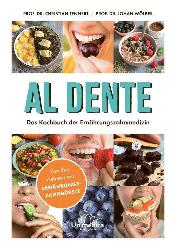 AL Dente: Das Kochbuch der Ernährungszahnmedizin