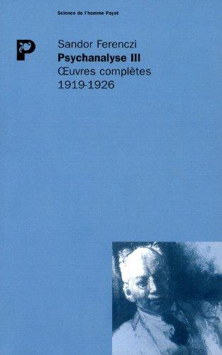 Oeuvres complètes. Psychanalyse. Vol. 3. 1919-1926