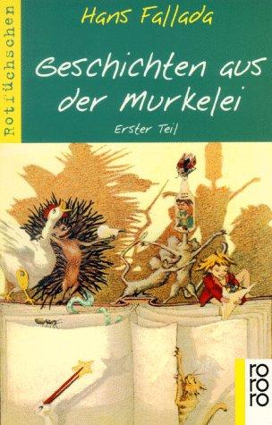 Geschichten aus der Murkelei 1.