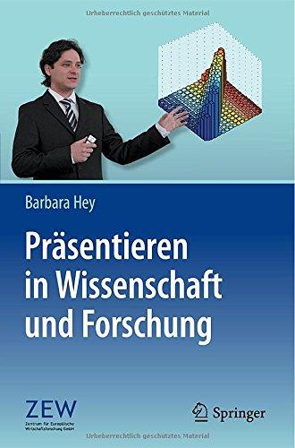 Präsentieren in Wissenschaft und Forschung (German Edition)