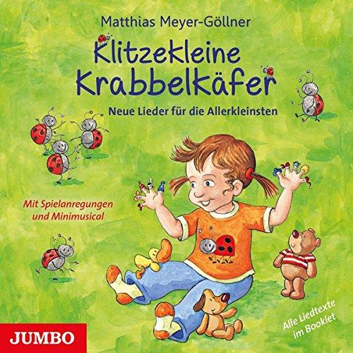 Klitzekleine Krabbelkäfer: Neue Lieder für die Allerkleinsten