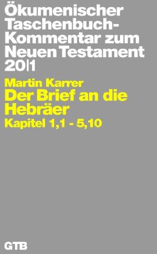 Ökumenischer Taschenbuchkommentar zum Neuen Testament (ÖTK): Der Brief an die Hebräer: Kapitel 1,1-5,10: 20