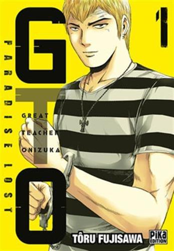 GTO (Great teacher Onizuka) : paradise lost. Vol. 1