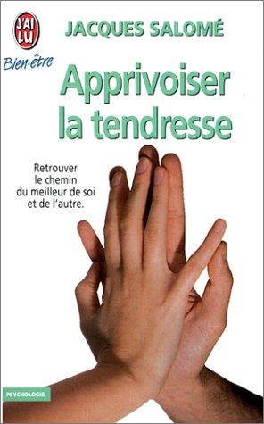 Apprivoiser la tendresse