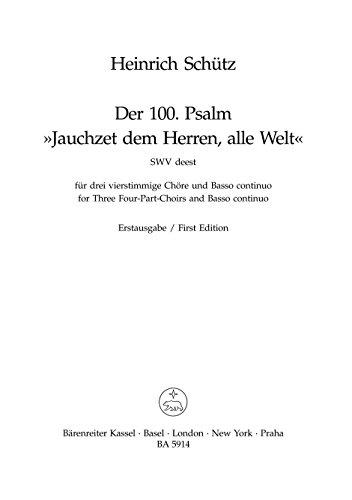 Jauchzet dem Herren, alle Welt SWV deest -Ausgabe für Vocal-Chöre, voll textiert. Zusammen verwendbar BA 6664 (Ausgabe für Vocal- und Bläserchöre)- (Psalm 100). Chorpartitur