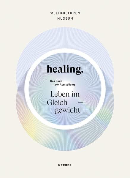 healing: Leben im Gleichgewicht