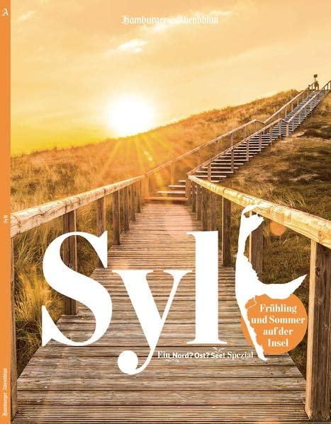 SYLT No.II - Ein Nord? Ost? See! - Spezial: Frühling und Sommer auf der Insel