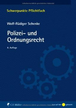 Polizei- und Ordnungsrecht (Schwerpunkte Pflichtfach)