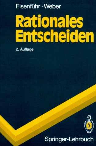 Rationales Entscheiden (Springer-Lehrbuch)