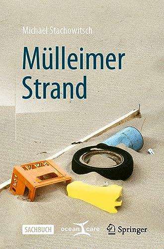 Mülleimer Strand: Das Handbuch