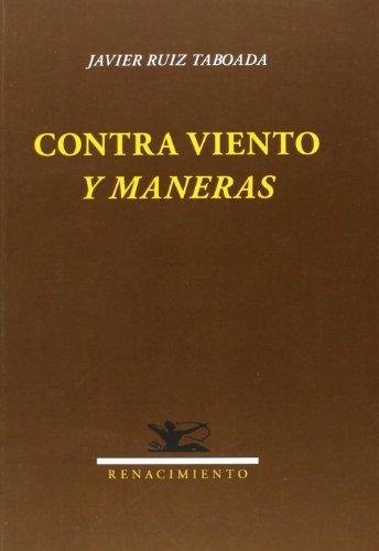 Contra viento y maneras (Otros títulos, Band 134)