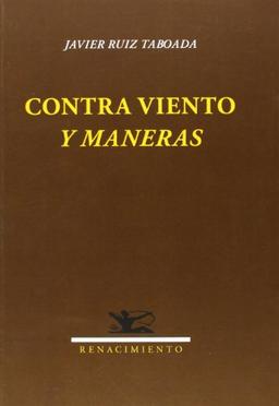 Contra viento y maneras (Otros títulos, Band 134)