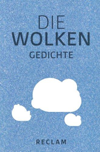 Die Wolken: Gedichte