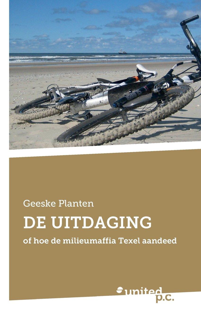 De Uitdaging: Of hoe de milieumaffia Texel aandeed