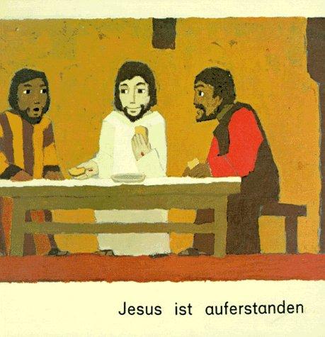 Was uns die Bibel erzählt, Jesus ist auferstanden