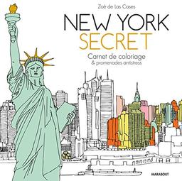 New York secret : carnet de coloriage & promenades antistress