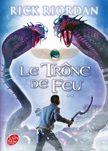 Kane Chronicles. Vol. 2. Le trône de feu