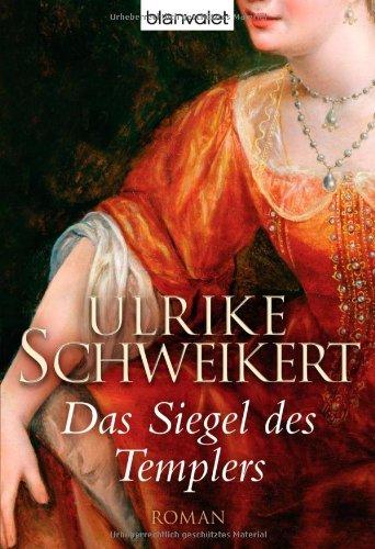 Das Siegel des Templers: Roman