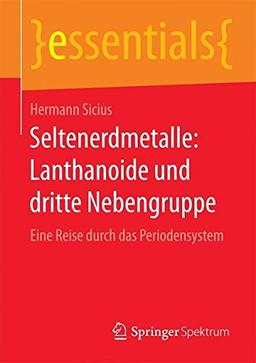 Seltenerdmetalle: Lanthanoide und dritte Nebengruppe (essentials)