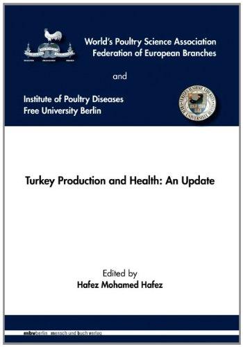 Turkey Production and Health: An Update