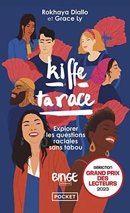 Kiffe ta race : explorer les questions raciales sans tabou