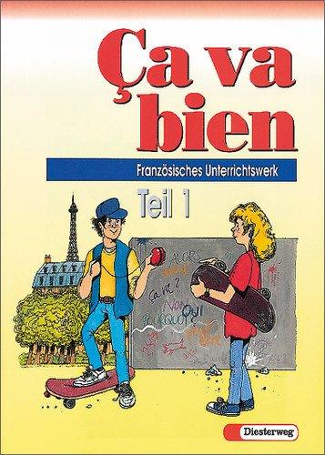 Ca va bien Tl.1 Schülerbuch Französisches Unterrichtswerk für Realschulen, Gesamtschulen, Mittelschulen, Regionale Schulen und Sekundarschulen