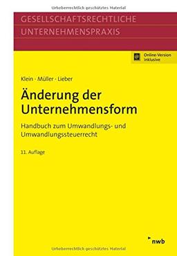 Änderung der Unternehmensform: Handbuch zum Umwandlungs- und Umwandlungssteuerrecht.