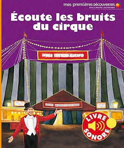 Ecoute les bruits du cirque