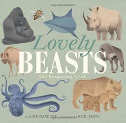 Lovely Beasts: The Surprising Truth