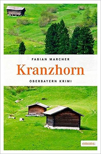 Kranzhorn (Oberbayern Krimi)