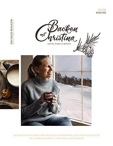 Backen mit Christina: Das Back-Magazin. No 08. Dezember 2019