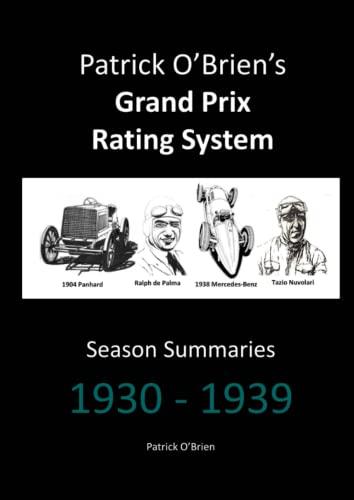 Patrick O'Brien's Grand Prix Rating System: Season Summaries 1930-1939