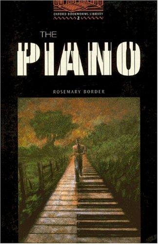 Oxford Bookworms Library: 7. Schuljahr, Stufe 2 - The Piano - Bisherige Ausgabe: Reader