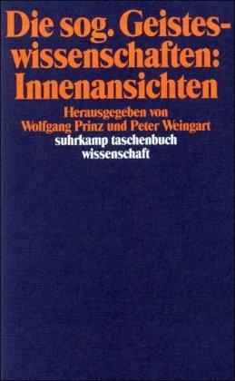 Die sog. Geisteswissenschaften: Innenansichten (suhrkamp taschenbuch wissenschaft)