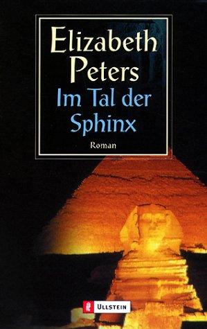 Im Tal der Sphinx (Ein Amelia-Peabody-Krimi)